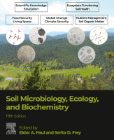 Soil Microbiology, Ecology, and Biochemistry. Fifth edition