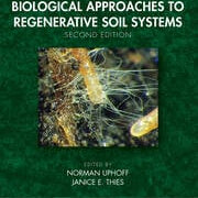 Biological Approaches to Regenerative Soil Systems